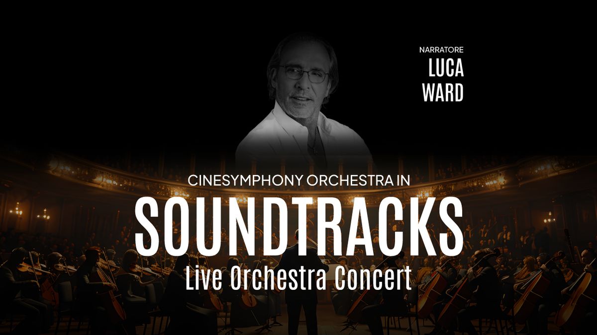 Soundtracks - Live Orchestra Concert