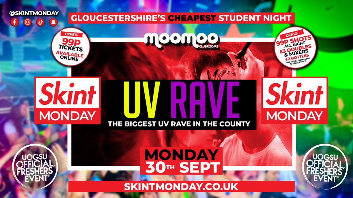 \ud83e\udd11 SKINT MONDAYS \ud83d\udcb0 \ud83c\udf1f SKINT UV RAVE! \ud83c\udf1f WEAR YOUR SKINT T-SHIRT FOR FREE ENTRY WITH SHOT!! \ud83d\udcb0