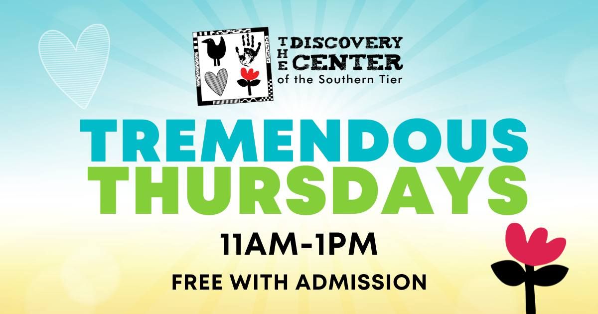 Tremendous Thursday at The Discovery Center