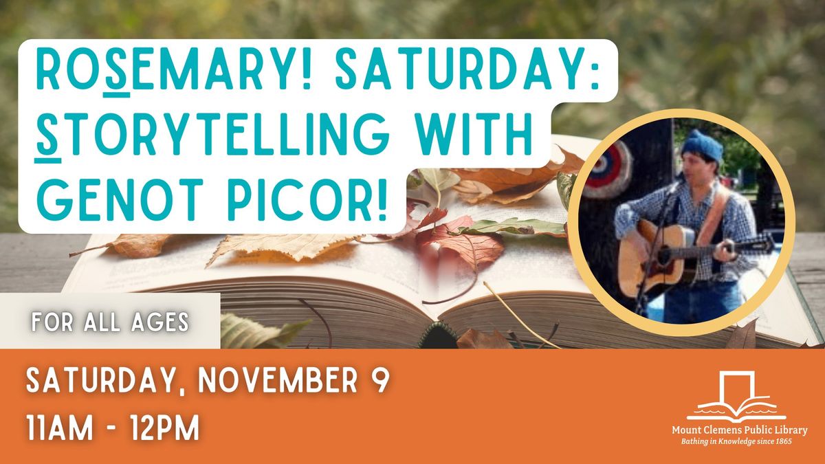 ROSEMARY! Saturday: Storytelling with Genot Picor!