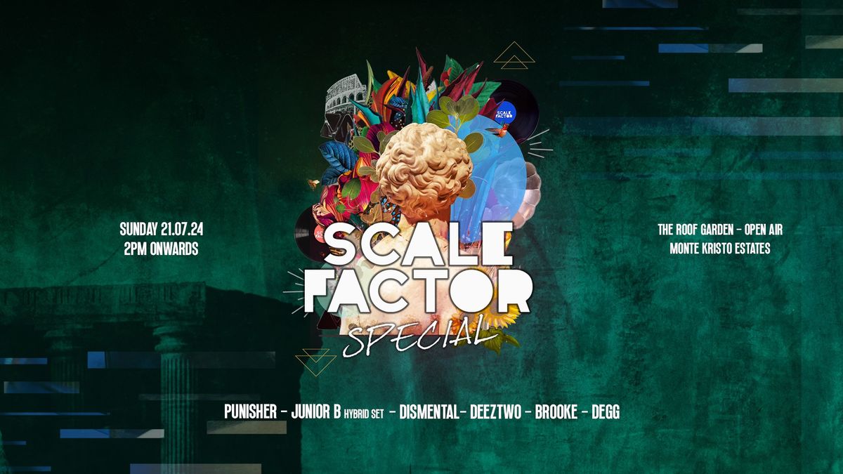 Scale Factor Special \/\/ The Roof Gardens ( Montekristo Estates ) \/\/ Sunday 21st July 2024