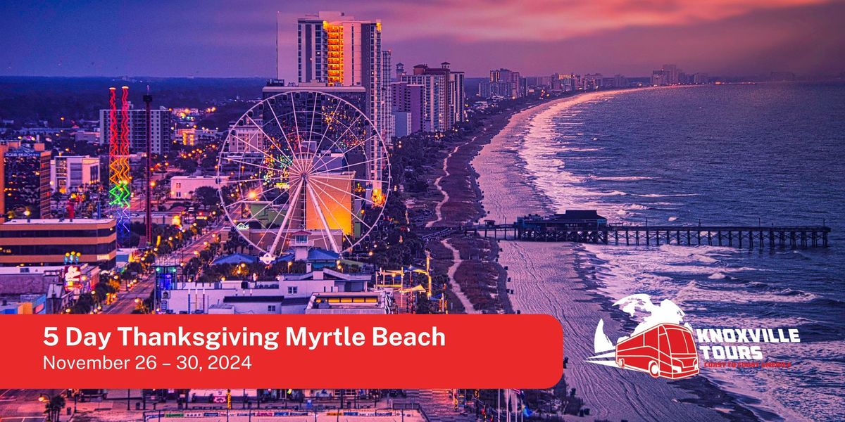 5 Day Thanksgiving Myrtle Beach