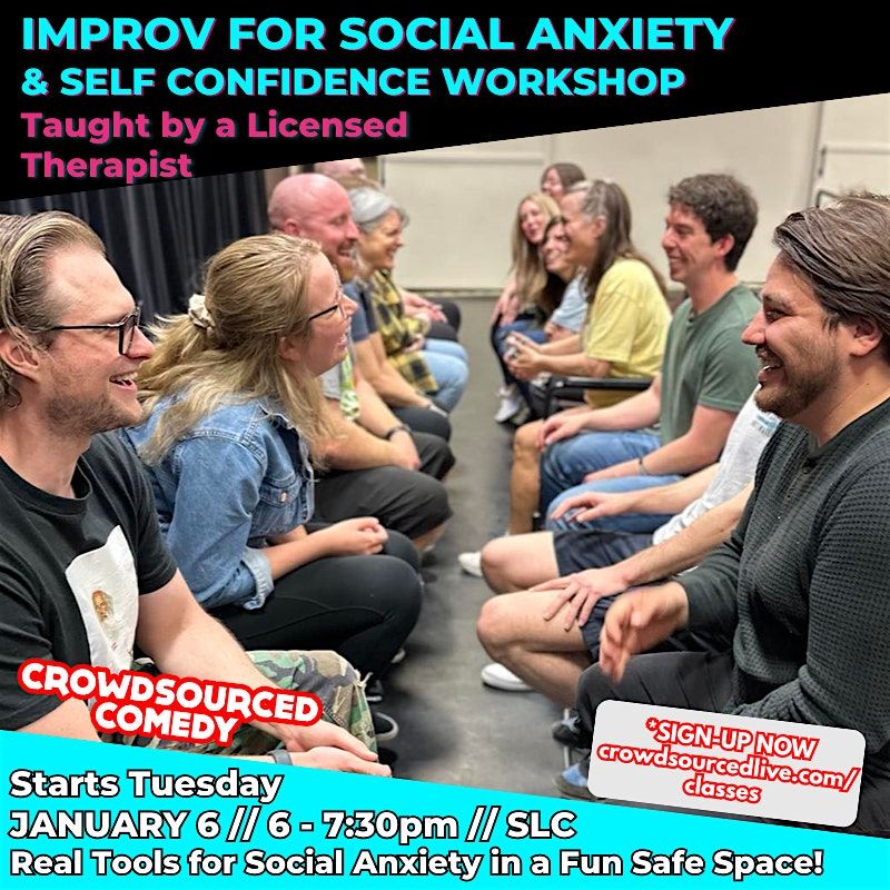 Improv for Social Anxiety: 4 week workshop (Beginner Course)
