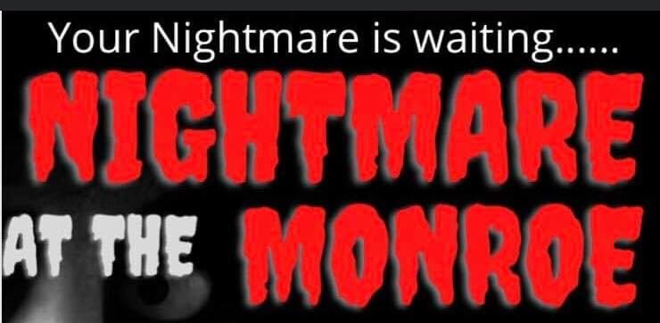 Monroe Theatre. Nightmare at the Monroe haunted theater attraction