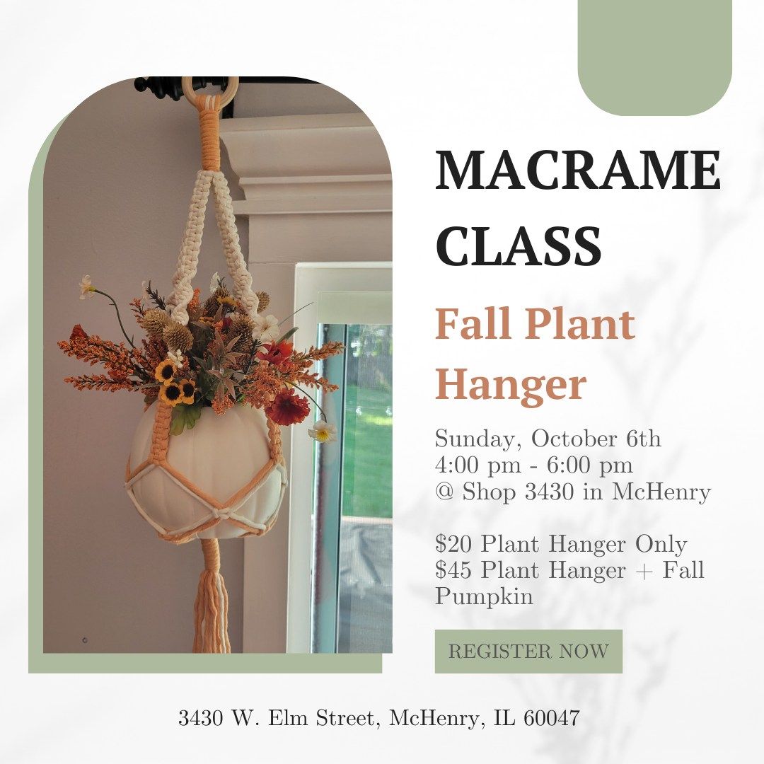 Macrame Class - Fall Plant Hanger