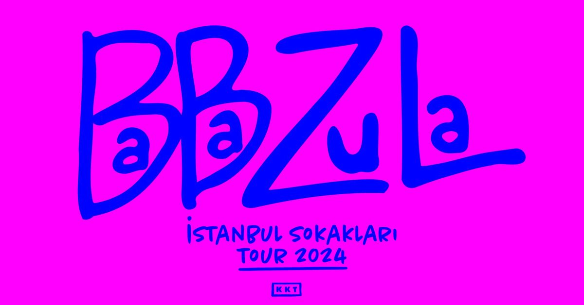 BaBa ZuLa \u2022 Istanbul Sokaklari Tour 2024 \u2022M\u00fcnchen