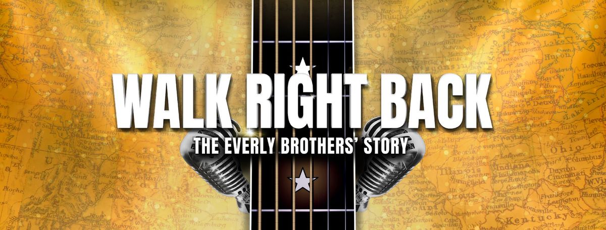 Walk Right Back: The Everly Brothers' Story