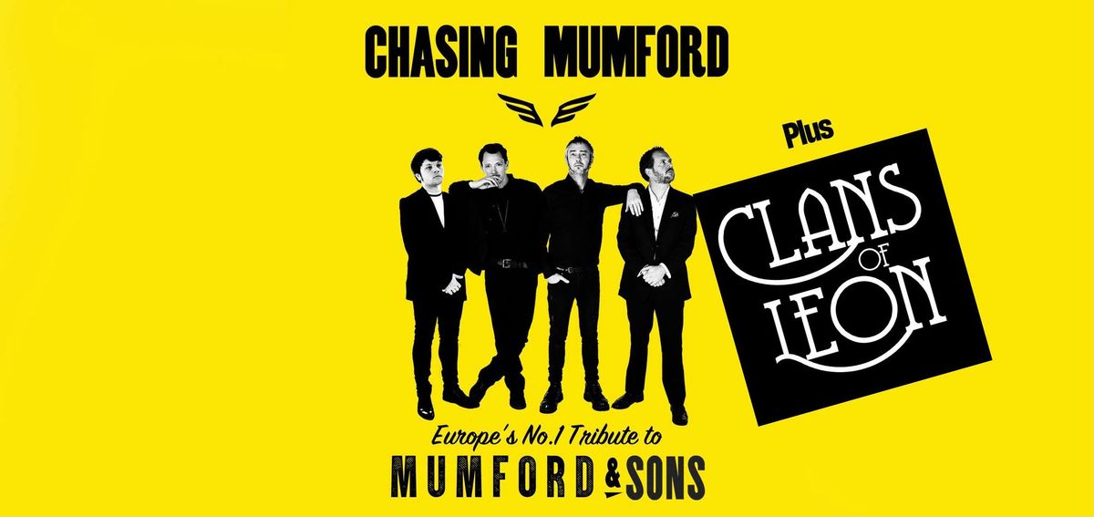 CHASING MUMFORD & CLANS OF LEON