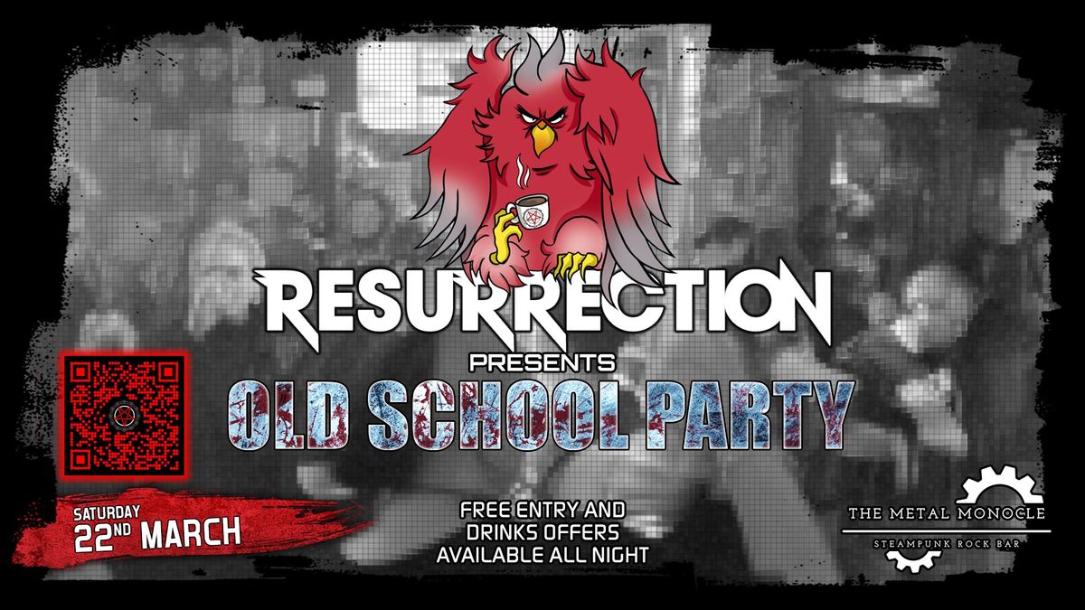 Resurrection: Old School Party