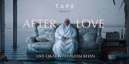 AFTER LOVE + Q&A w\/ Dir. Aleem Khan
