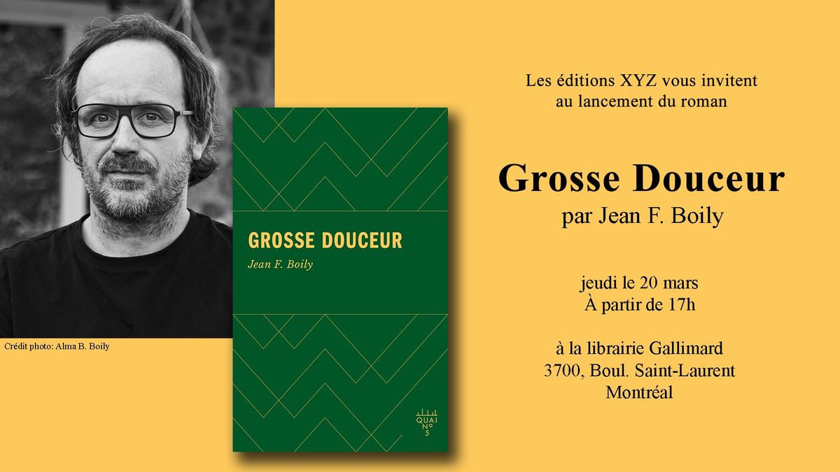 Lancement | Grosse Douceur par Jean F. Boily