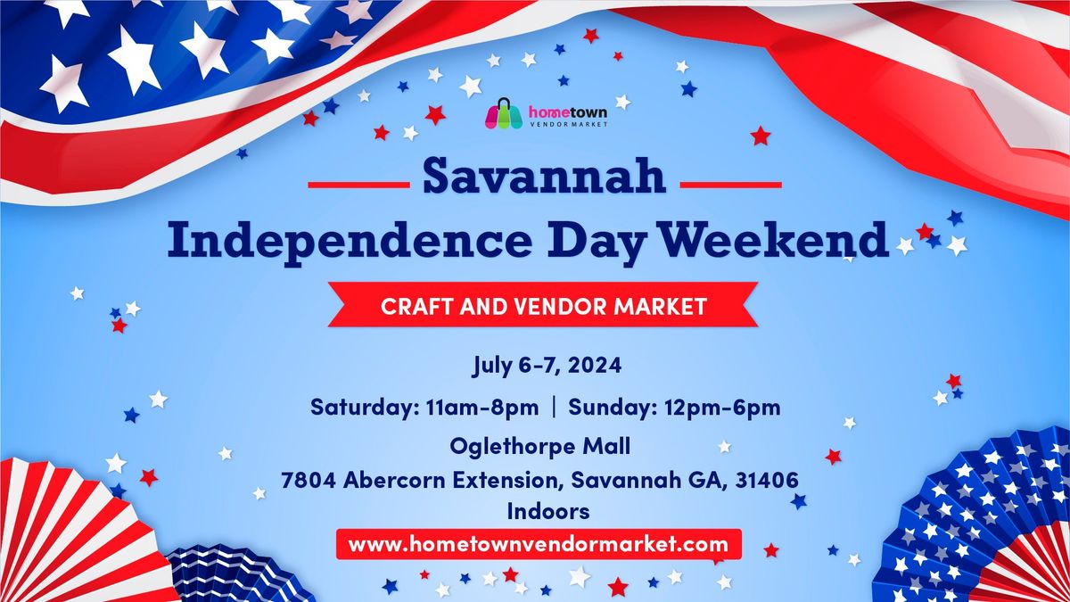 Savannah Independence Day Weekend Craft & Vendor Market