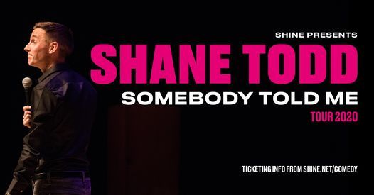Shane Todd - Somebody Told Me Tour - Liverpool