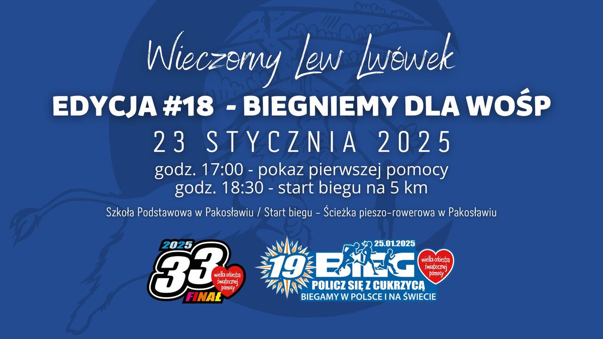 Wieczorny Lew \/ Lw\u00f3wek #18 - BIEGNIEMY DLA WO\u015aP + pokaz pierwszej pomocy