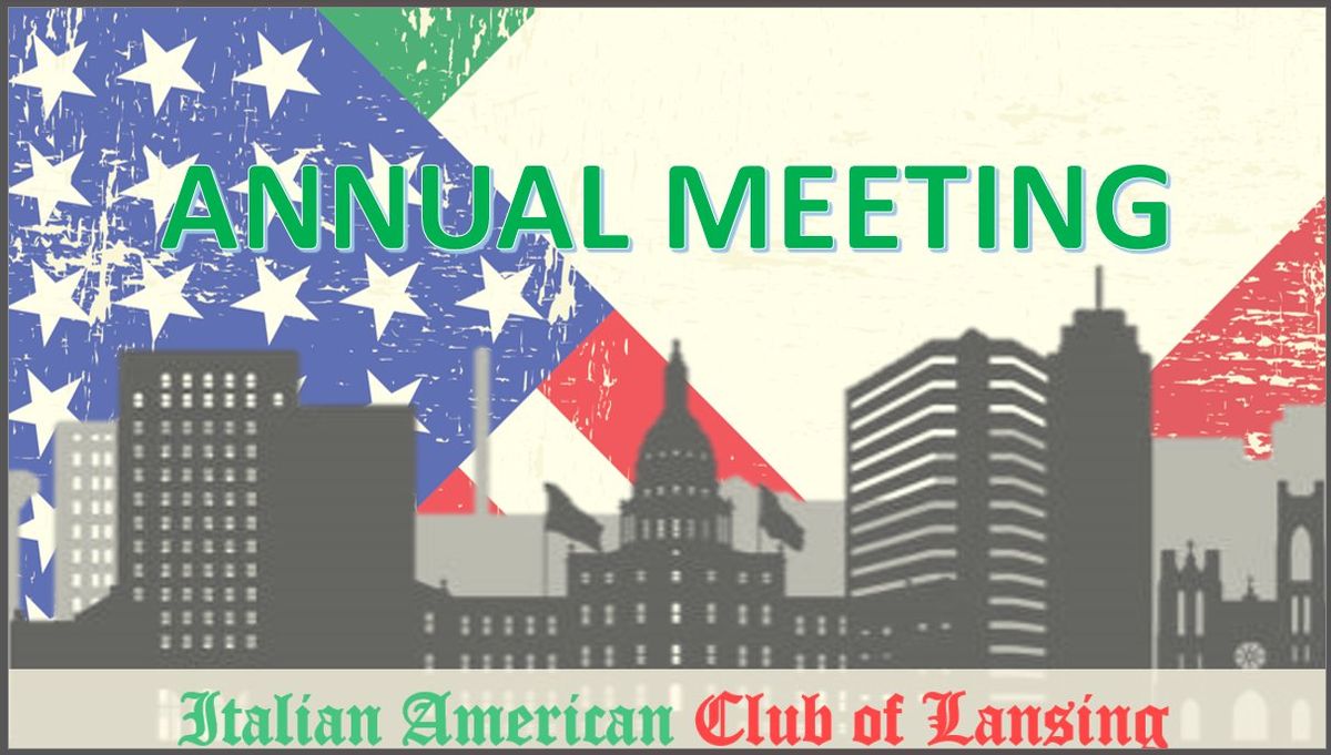 Italian American Club of Lansing Annual Meeting