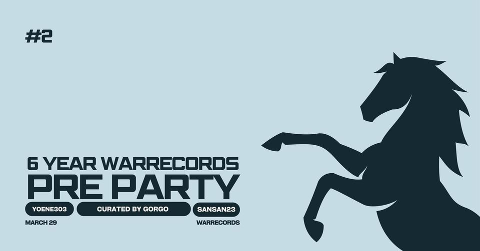 PRE PARTY - 6 YEAR WARRECORDS