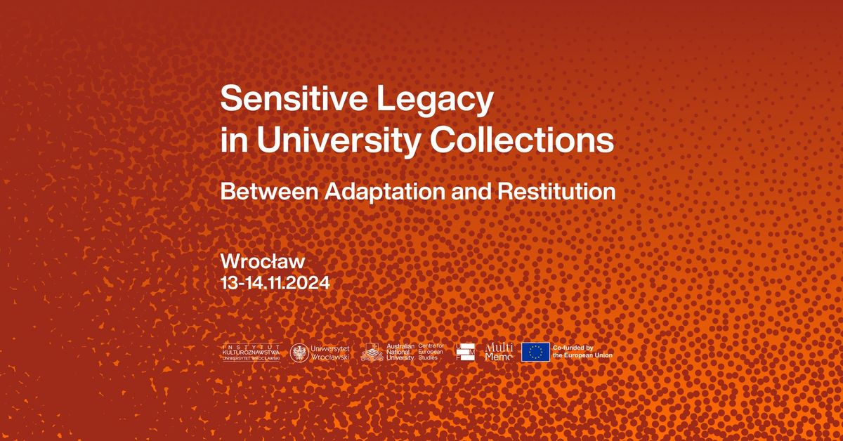 Conference - Sensitive Legacy in University Collections: Between Adaptation and Restitution