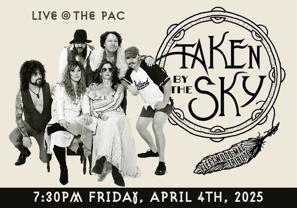 Taken by the Sky - a Fleetwood Mac Tribute - Live @ the PAC!