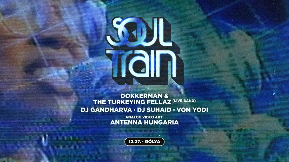 Soul Train \u2013 G\u00f3lya