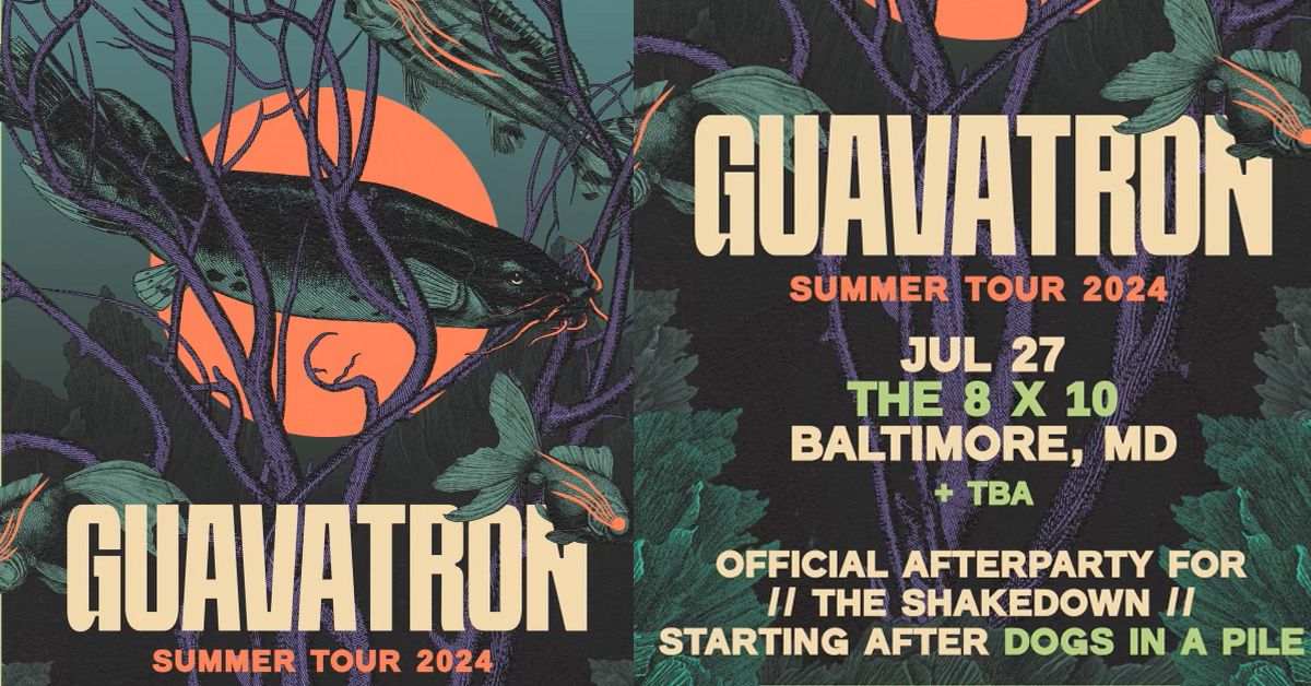 Guavatron -Official After Party for The Shakedown w\/ Uncle Kunkel's One Gram Band