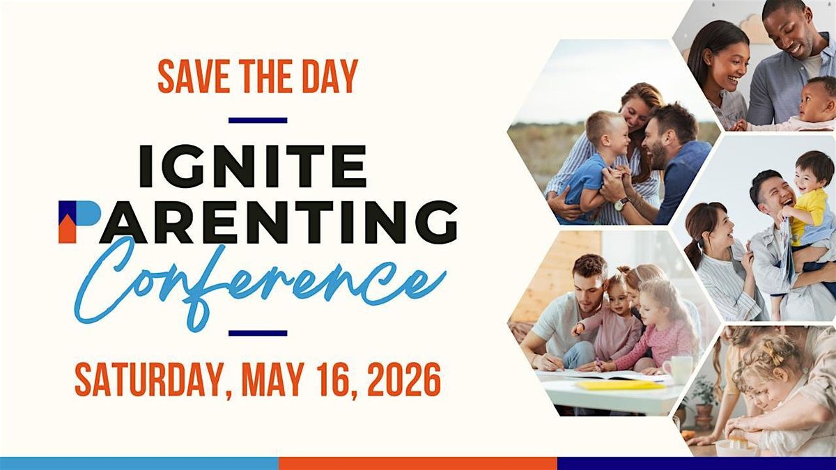 Ignite parenting conference 2026