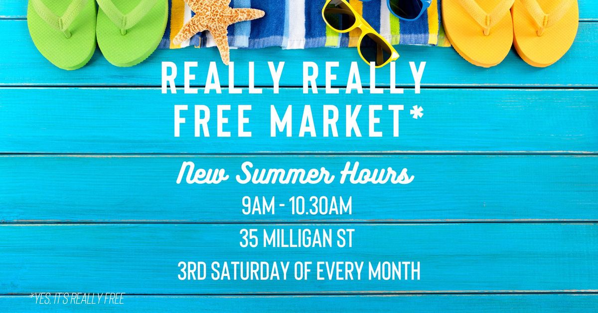 \u2600\ufe0fNEW summer hours\u2600\ufe0f Really Really Free Market 