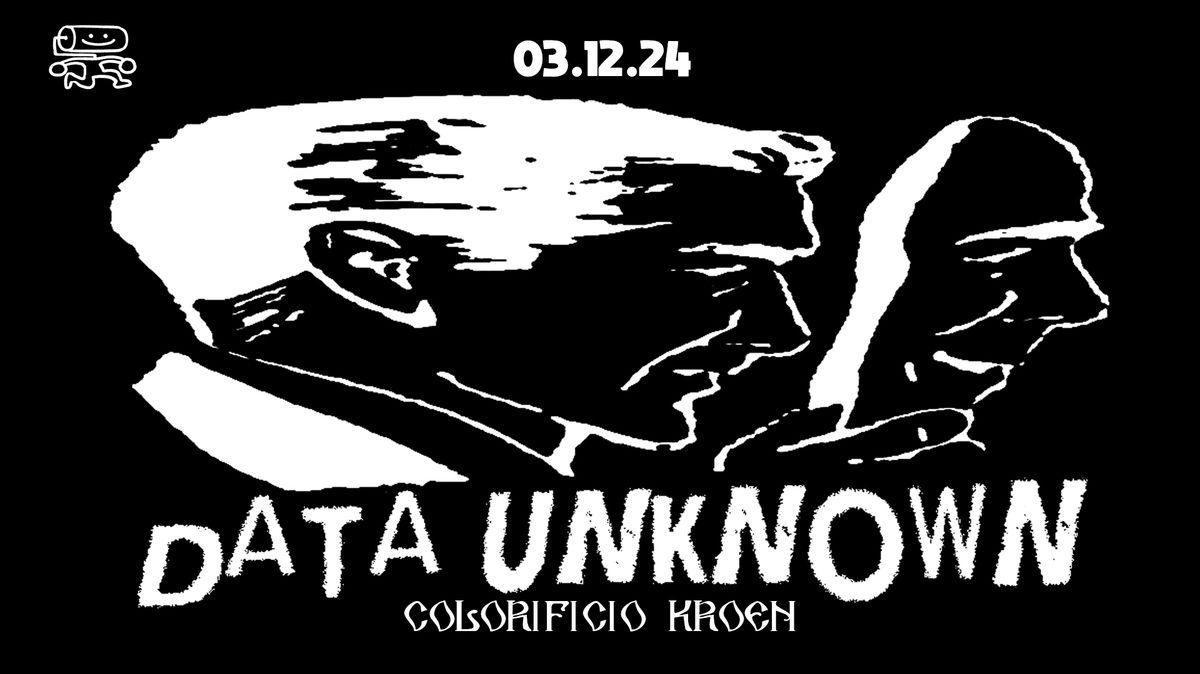 DATA UNKNOWN [US] | Live al Kroen