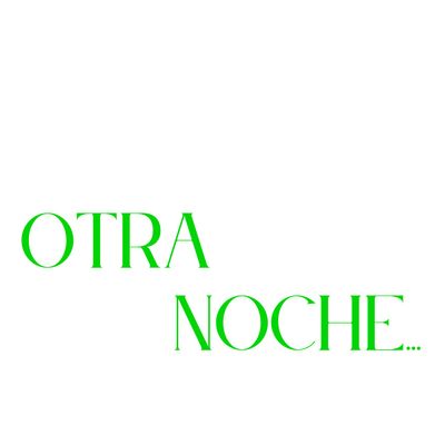 Otra Noche...