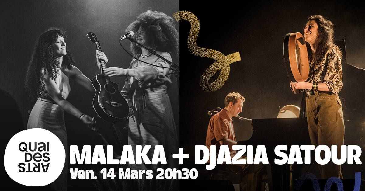 Malaka + Djazia Satour