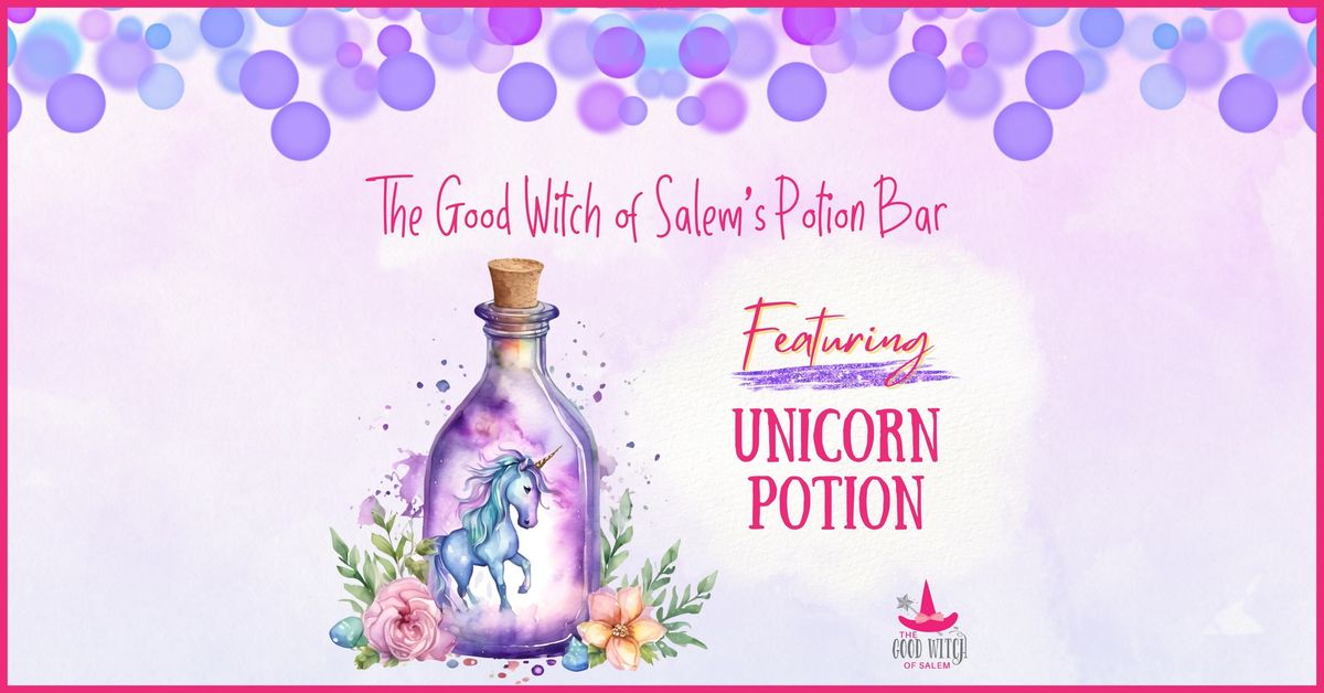 The Good Witch of Salem's Unicorn Potion