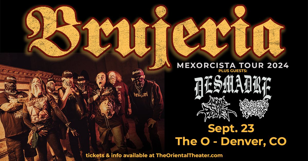 Brujeria with Desmadre, Among The Bodies and Obscene Worship