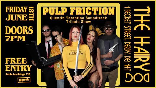 PULP FRICTION - The Worlds best Quentin Tarantino live tribute band!