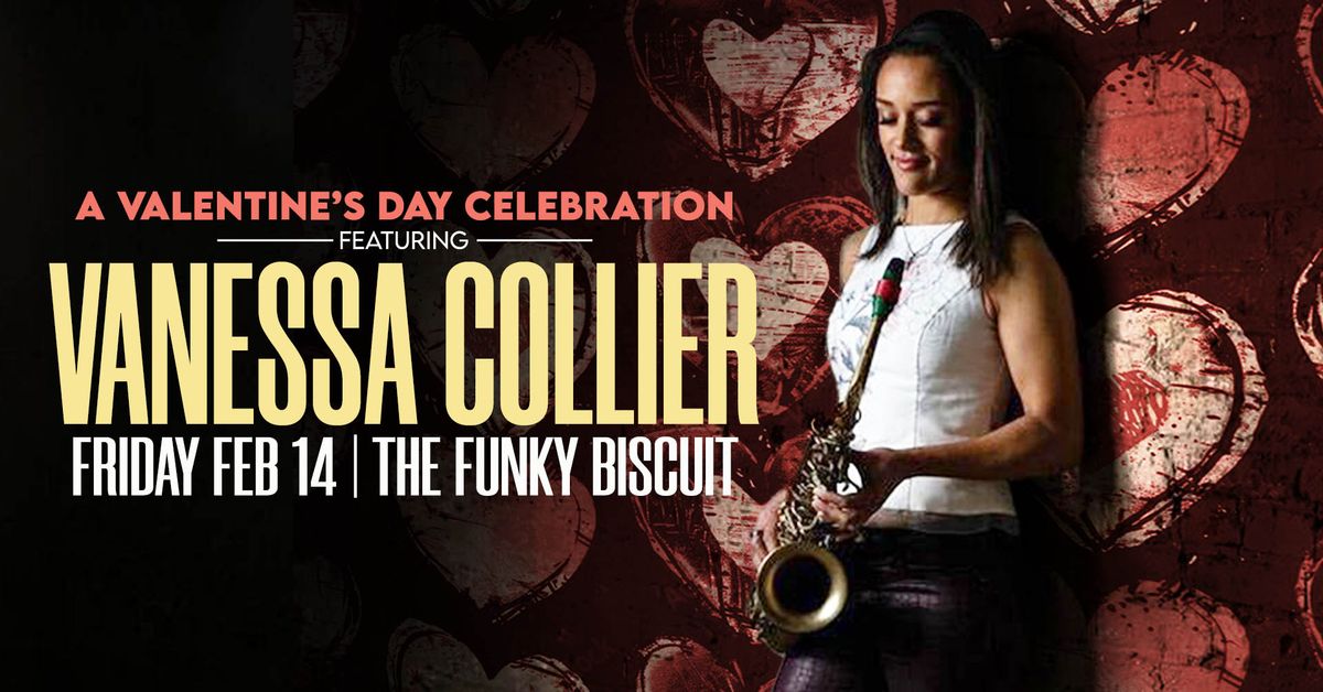 A Valentine's Day Celebration Featuring Vanessa Collier