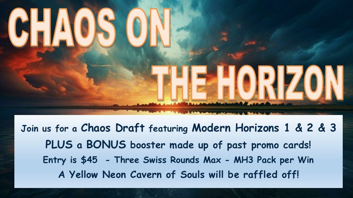 Chaos on the Horizon Draft