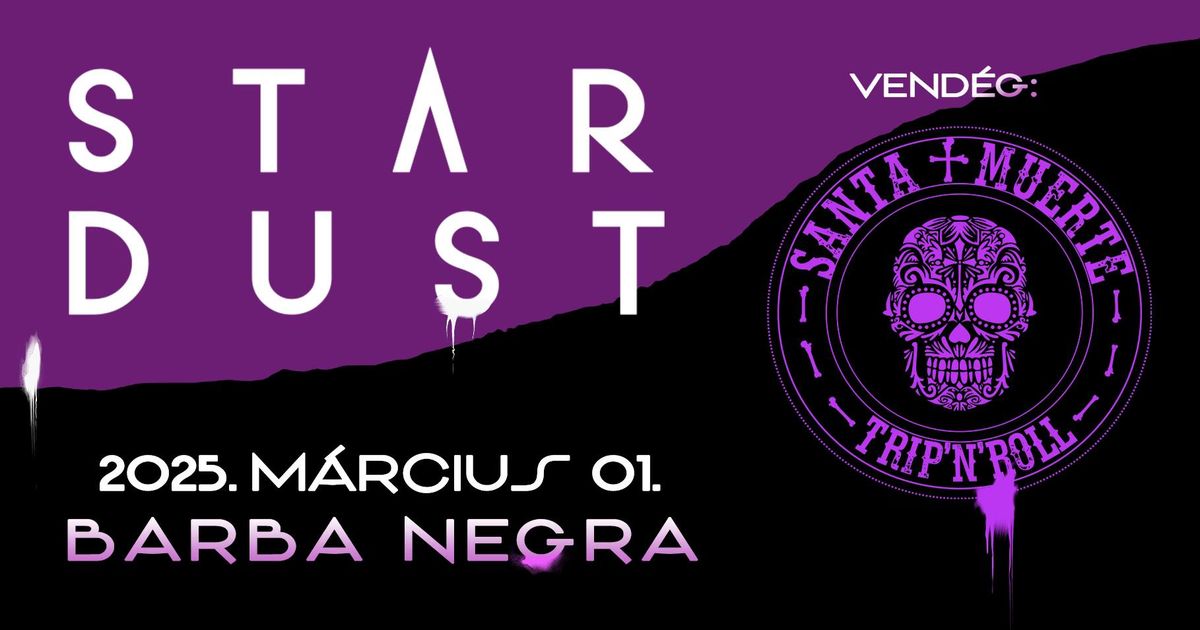 STARDUST \u2605 BARBA NEGRA