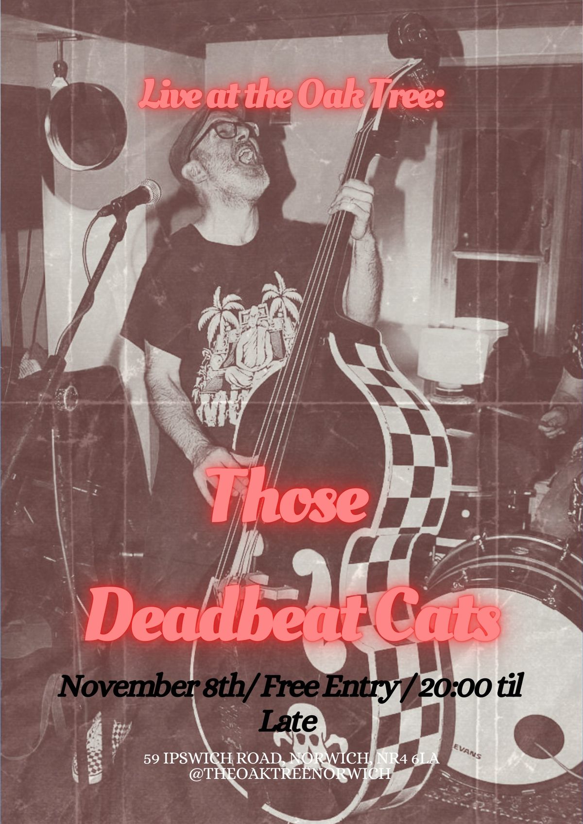 Those Deadbeat Cats live at the Oak Tree!