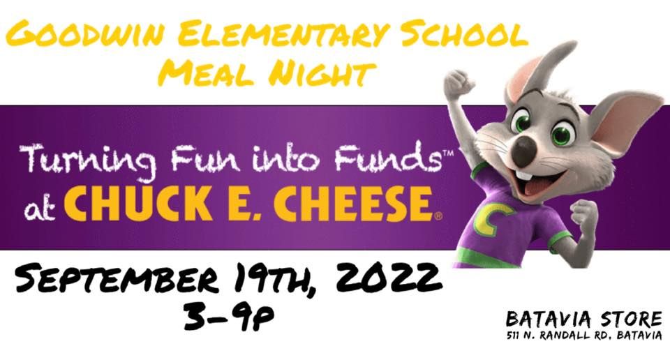 Goodwin Elementary Meal Night @ Chuck E. Cheese