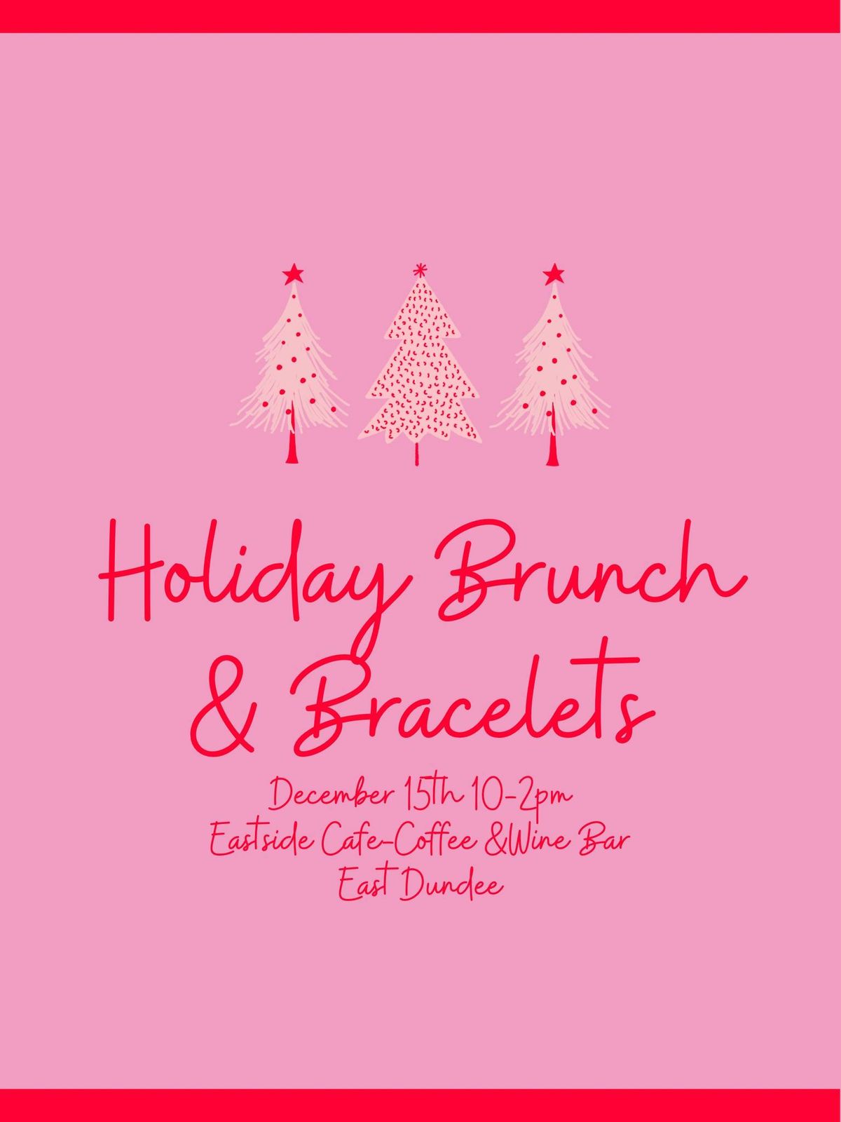 Holiday Brunch & Bracelets