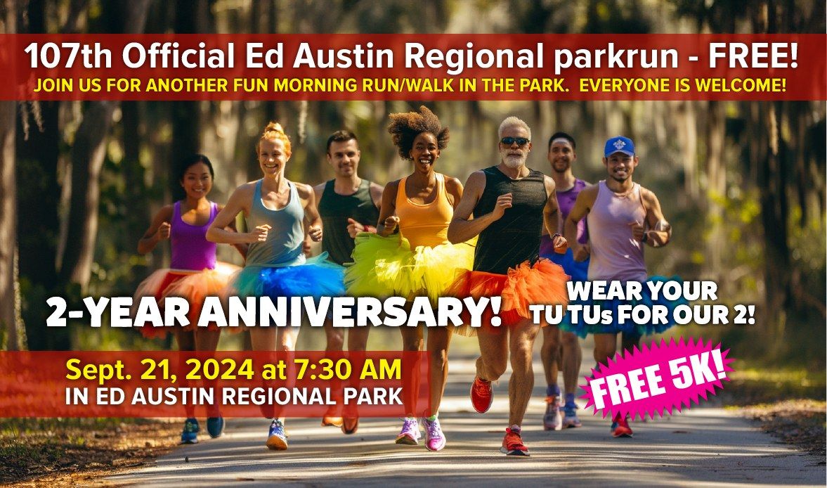 107th Official Ed Austin Regional parkrun (TUTU Edition: 2-Year Anniversary!))