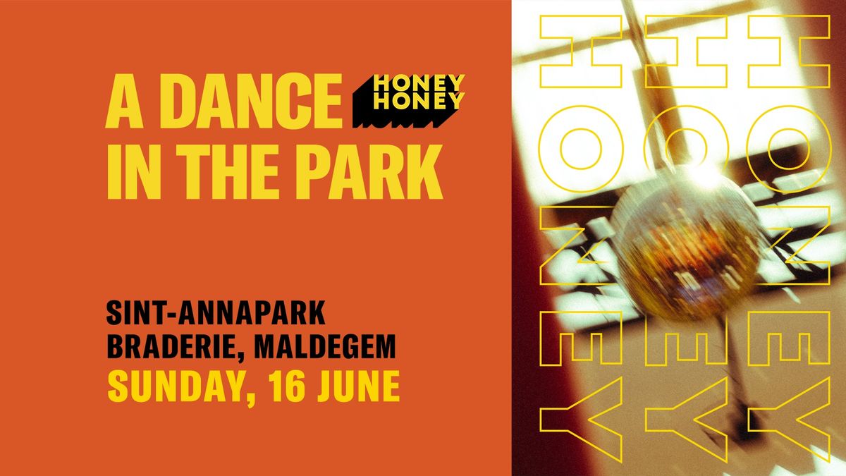 Honey Honey \u2014 A DANCE IN THE PARK
