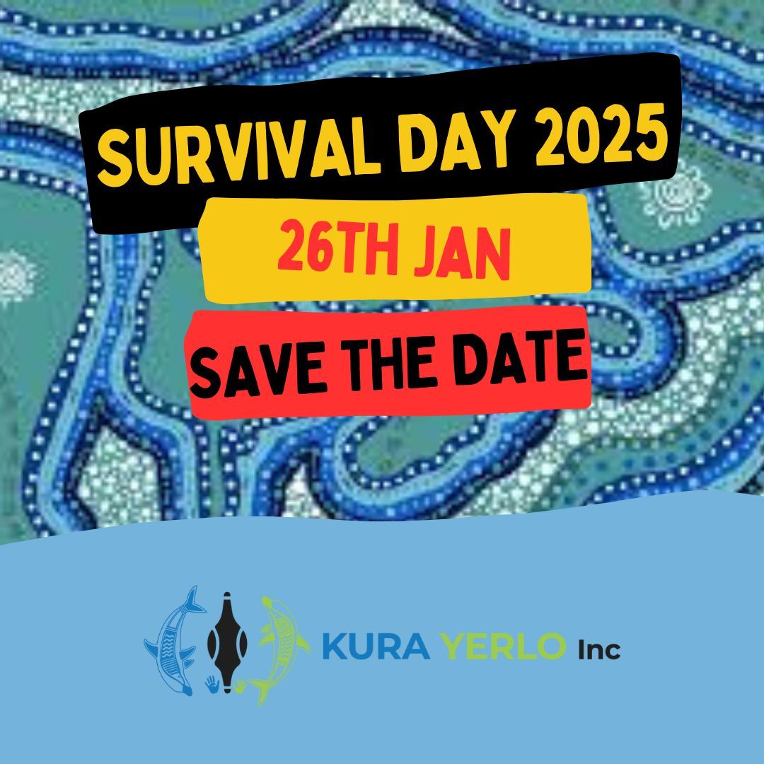 Survival Day 2025 - Save the date. 