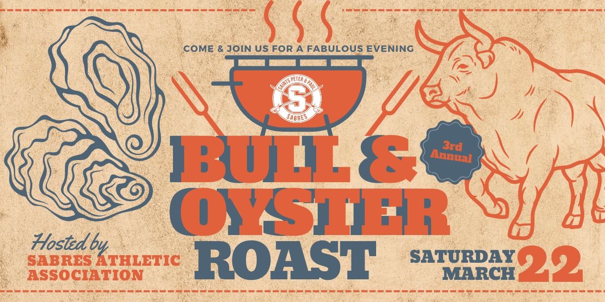 3rd Annual Bull & Oyster Roast sponsored by Sabres Athletic Association