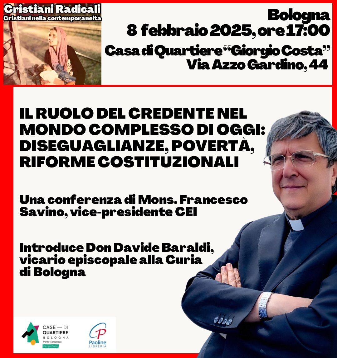 "Il ruolo del credente nel mondo complesso di oggi: diseguaglianze, povert\u00e0 e riforme costituzionali