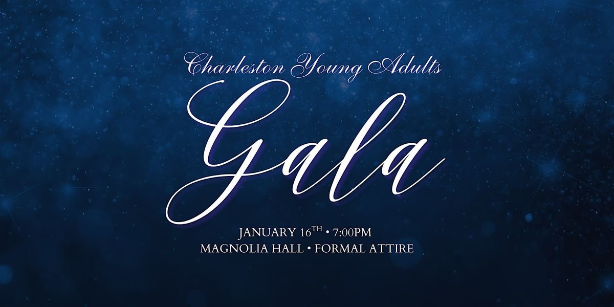 Charleston Young Adults Gala (Hosted by CHS Crossroads)