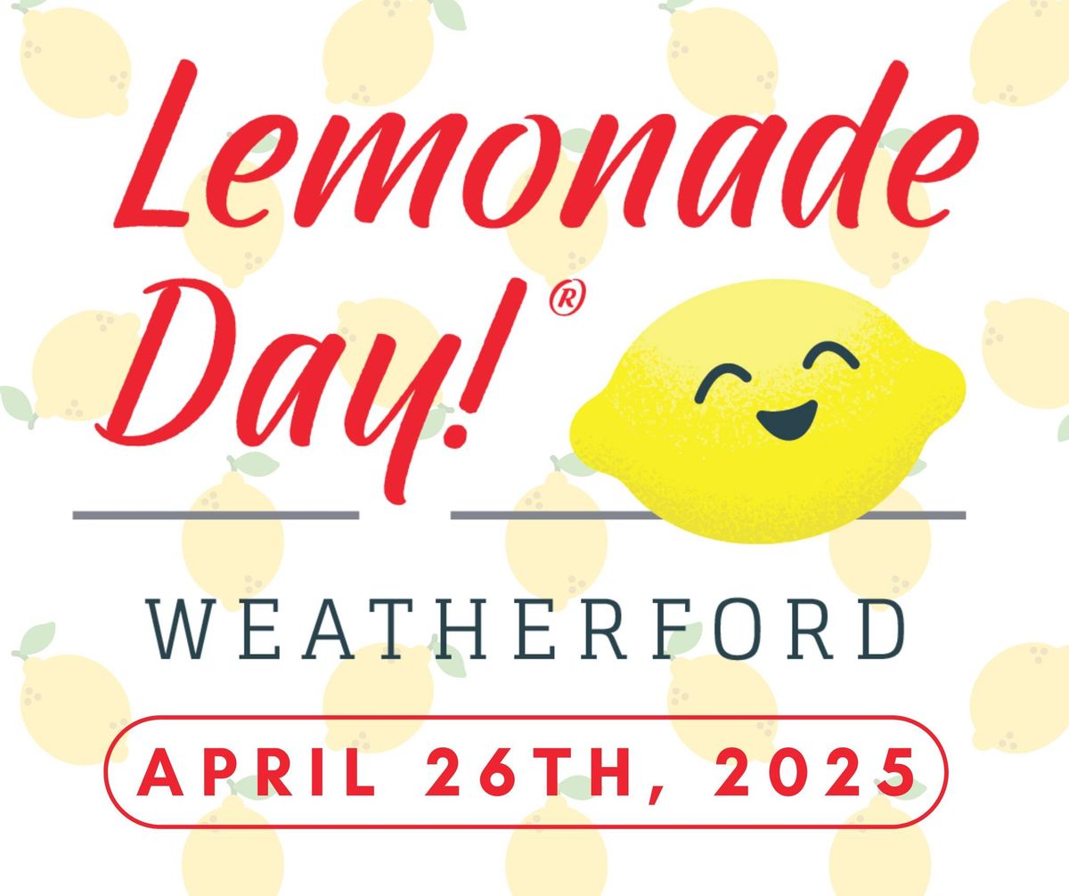 Weatherford Lemonade Day \ud83c\udf4b