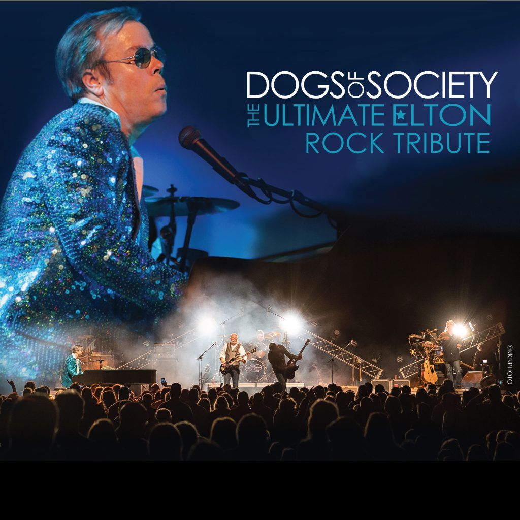 Dogs of Society - Elton John Tribute