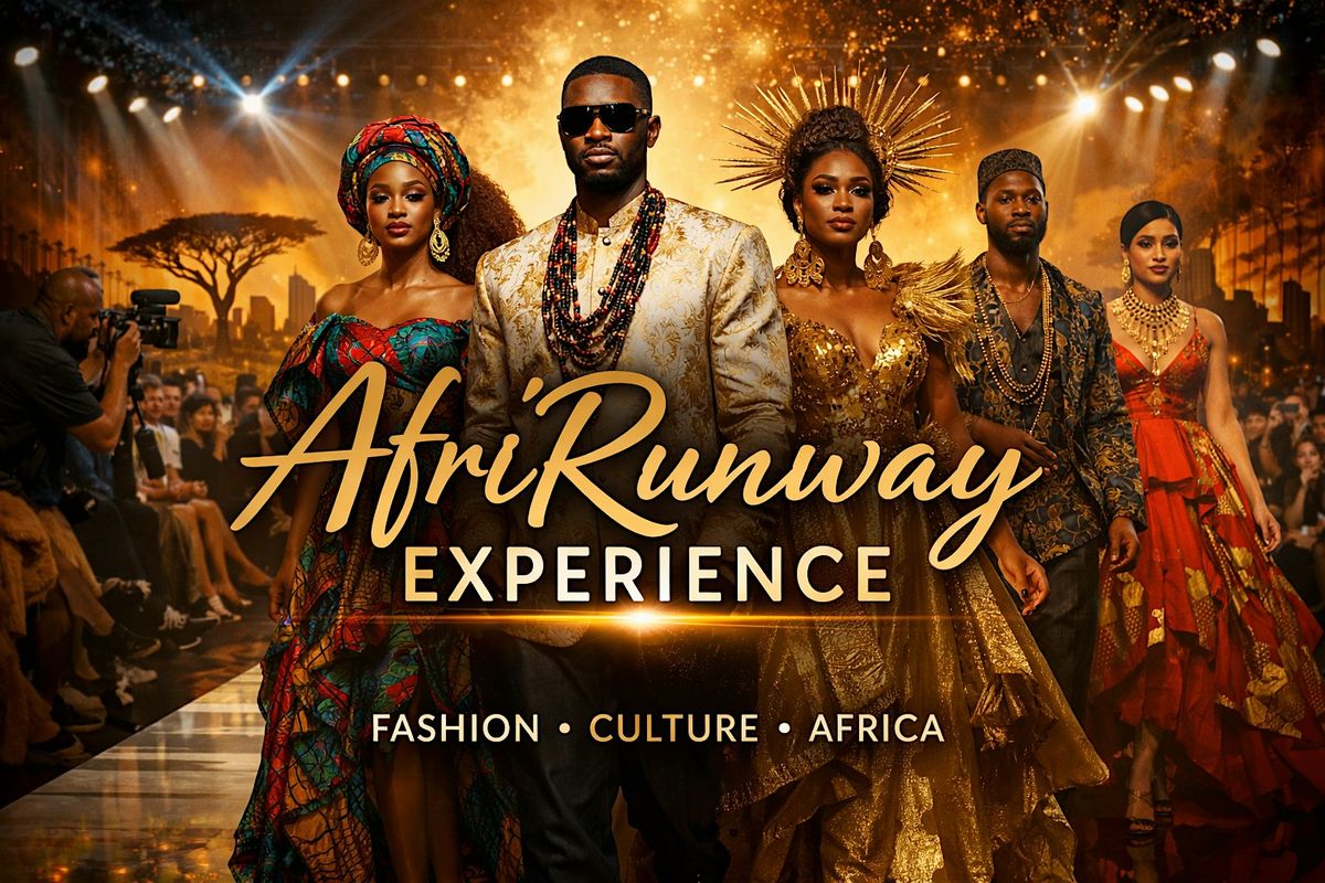 AfriRunway Experience Fashion Show by IAACCF