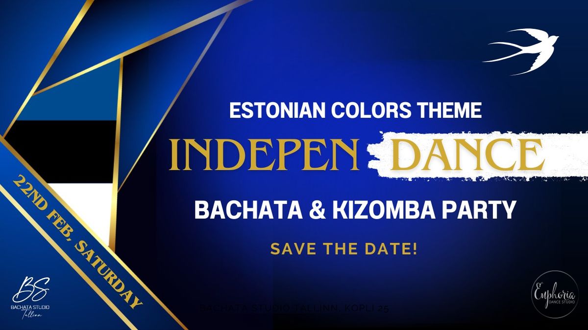 \ud83c\uddea\ud83c\uddea INDEPEN-DANCE DAY - Bachata & Kizomba Party Sat 22nd FEB \ud83c\uddea\ud83c\uddea