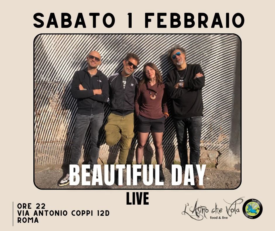 Beautiful Day live @ L'Asino Che Vola