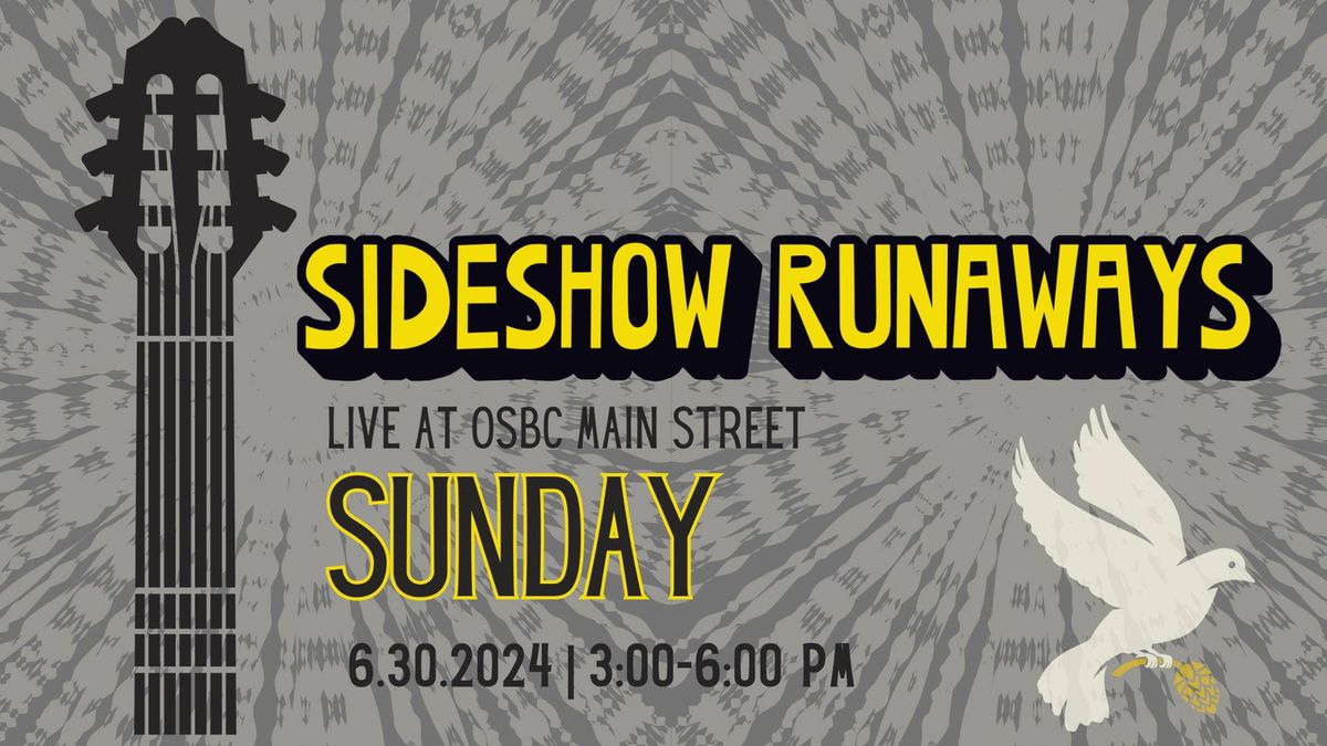 Sideshow Runaways Live at OSBC